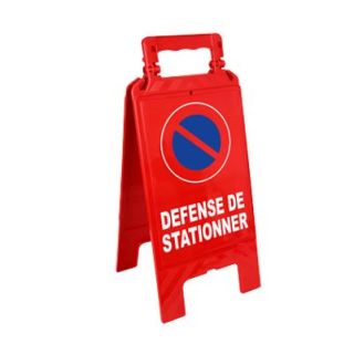 CHEVALET DE SIGNALISATION ROUGE DEFENSE DE STATIONNER